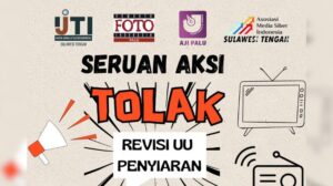 Berpotensi Ancam Kebebasan Pers dan Berekspresi, Aliansi Jurnalis di Sulawesi Tengah Tolak Draf Revisi UU Penyiaran